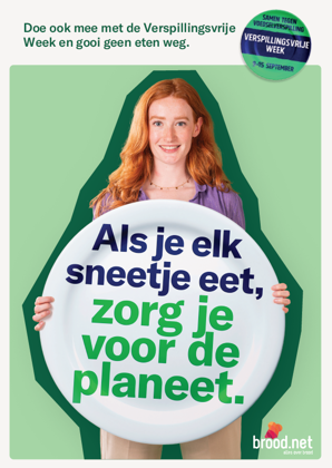 Een vrouw met lang rood haar houdt een groot rond bord vast waarop staat "Als je elk sneetje eet, zorg je voor de planeet". Erboven staat Doe ook mee met de verspillingsvrije week en gooi geen eten weg. Met het logo.